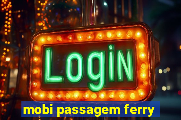 mobi passagem ferry